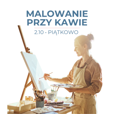 Malowanie przy kawie 2.10 // PIĄTKOWO